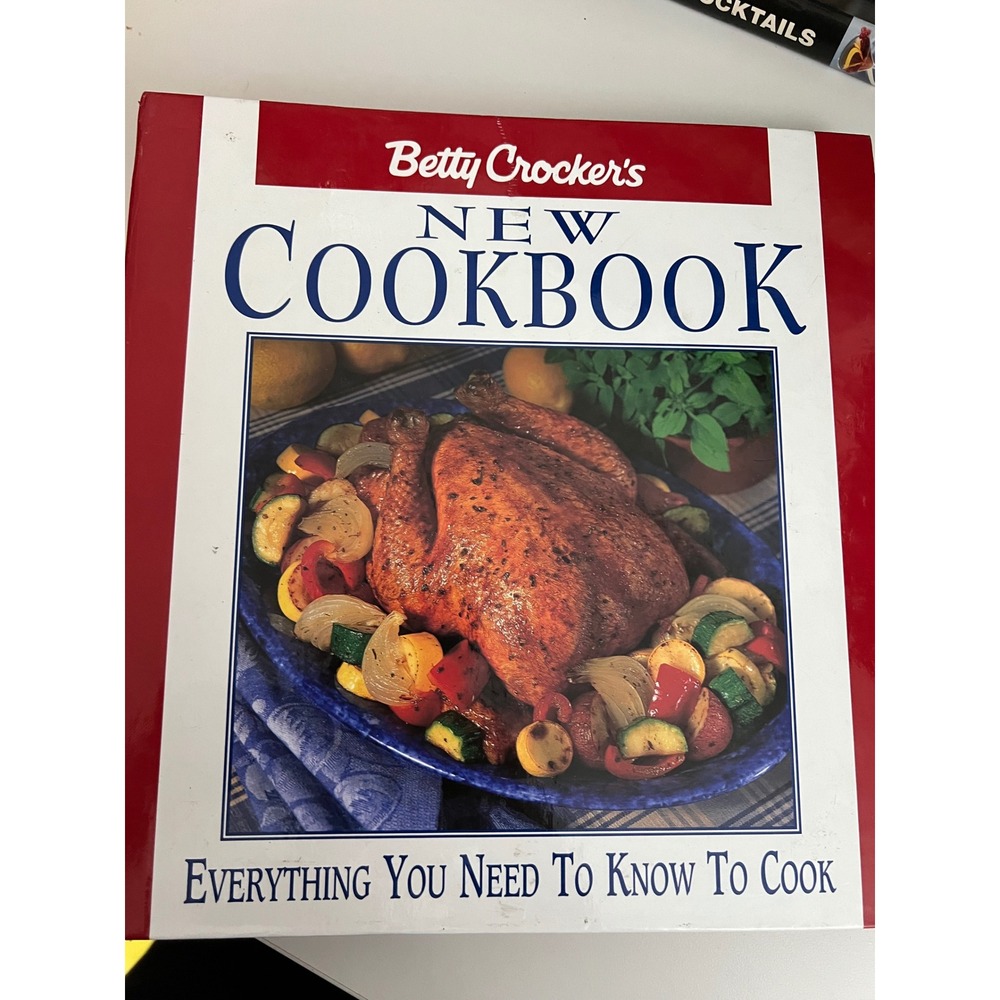 Betty Crocker's New Cookbook Everything You Need To Know To Cook 8th‎ Edition